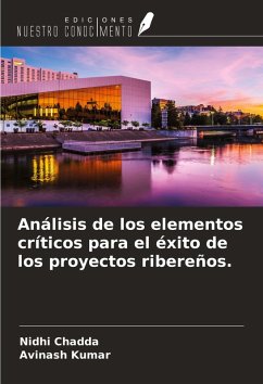 Análisis de los elementos críticos para el éxito de los proyectos ribereños. - Chadda, Nidhi; Kumar, Avinash