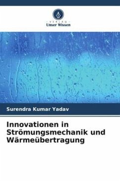 Innovationen in Strömungsmechanik und Wärmeübertragung - Yadav, Surendra Kumar