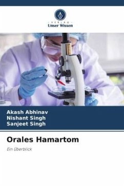 Orales Hamartom - Abhinav, Akash;Singh, Nishant;Singh, Sanjeet