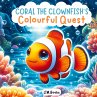 Coral the Clownfish's Colourful Quest - Bild 1