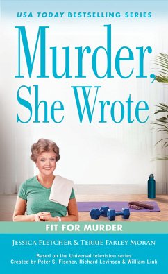 Murder, She Wrote: Fit for Murder - Fletcher, Jessica;Moran, Terrie Farley
