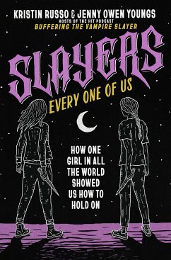 Slayers, Every One of Us - Russo, Kristin; Owen Youngs, Jenny