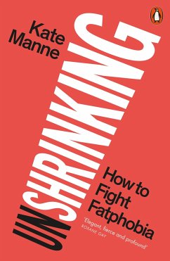 Unshrinking - Manne, Kate