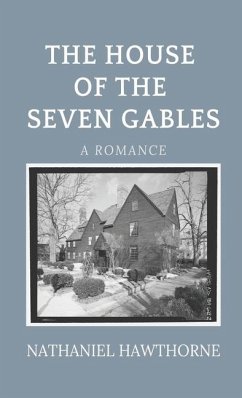 The House of the Seven Gables - Hawthorne, Nathaniel