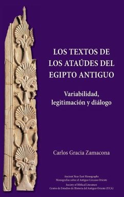 Los Textos de los Ataúdes del Egipto antiguo - Gracia Zamacona, Carlos