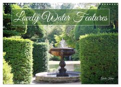 Lovely Water Features (Wall Calendar 2025 DIN A3 landscape), CALVENDO 12 Month Wall Calendar