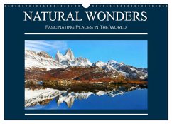 Natural Wonders, Fascinating Places in The World (Wall Calendar 2025 DIN A3 landscape), CALVENDO 12 Month Wall Calendar