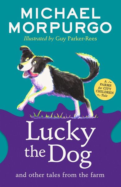 Lucky the Dog and Other Tales from the Farm Lucky the Dog and Other Tales from the Farm