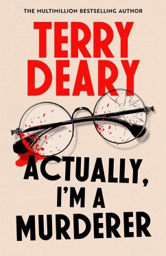 Actually, I'm A Murderer - Deary, Terry