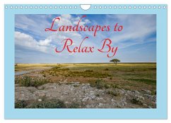 Landscapes to Relax by (Wall Calendar 2025 DIN A4 landscape), CALVENDO 12 Month Wall Calendar