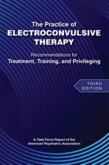 The Practice of Electroconvulsive Therapy The Practice of Electroconvulsive Therapy