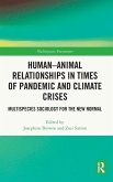 Human-Animal Relationships in Times of Pandemic and Climate Crisis