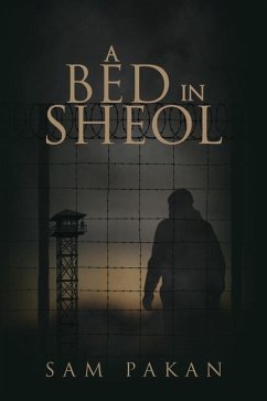 A Bed in Sheol - Pakan, Sam D