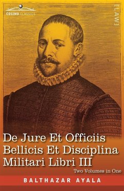 Cover De Jure et Officiis Bellicis et Disciplina Militari Libri III, Two Volumes in One