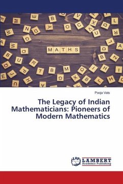 The Legacy of Indian Mathematicians: Pioneers of Modern Mathematics - Vats, Pooja