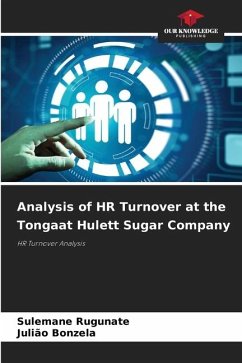 Analysis of HR Turnover at the Tongaat Hulett Sugar Company - Rugunate, Sulemane;Bonzela, Julião