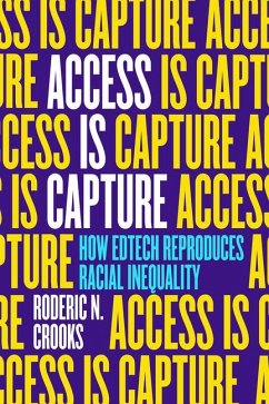 Access Is Capture - Crooks, Roderic N