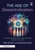 The Age of Decentralization The Age of Decentralization