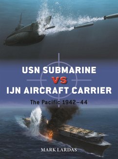 USN Submarine Vs Ijn Aircraft Carrier - Lardas, Mark