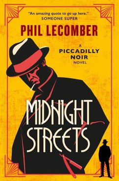 The Piccadilly Noir Series - Midnight Streets - Lecomber, Phil