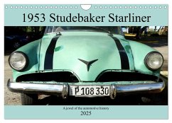 1953 Studebaker Starliner (Wall Calendar 2025 DIN A4 landscape), CALVENDO 12 Month Wall Calendar