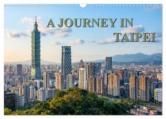 A Journey In Taipei (Wall Calendar 2025 DIN A3 landscape), CALVENDO 12 Month Wall Calendar