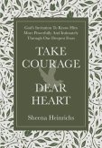 Take Courage, Dear Heart (eBook, ePUB)