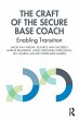 The Craft of the Secure Base Coach - Bild 1