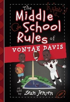 The Middle School Rules of Vontae Davis - Davis, Vontae; Jensen, Sean
