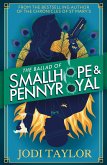 The Ballad of Smallhope and Pennyroyal