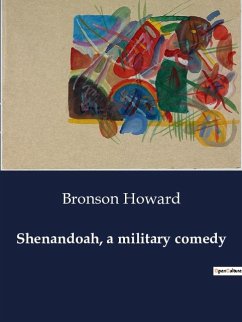 Shenandoah, a military comedy - Howard, Bronson