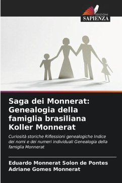 Saga dei Monnerat: Genealogia della famiglia brasiliana Koller Monnerat - de Pontes, Eduardo Monnerat Solon;Monnerat, Adriane Gomes