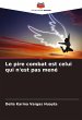 Le pire combat est celui qui n'est pas... - Bild 1