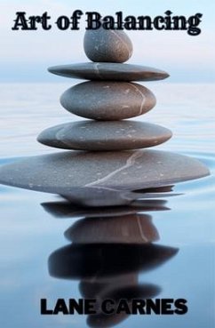 ART OF BALANCING (eBook, ePUB) - Carnes, Lane ART OF BALANCING (eBook, ePUB) - Carnes, Lane