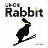 Uh-Oh! Rabbit Uh-Oh! Rabbit