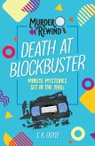 Murder Rewind: Death at Blockbuster Murder Rewind: Death at Blockbuster