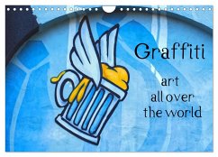 Graffiti art all over the world (Wall Calendar 2025 DIN A4 landscape), CALVENDO 12 Month Wall Calendar
