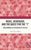 Hegel, Heidegger, and the Quest for the &quote;I&quote;