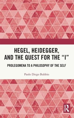 Hegel, Heidegger, and the Quest for the 