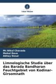 Limnologische Studie über das Barada Bandharan Feuchtgebiet von Kodinar-Girsomnath