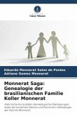 Monnerat Saga: Genealogie der brasilianischen Familie Koller Monnerat