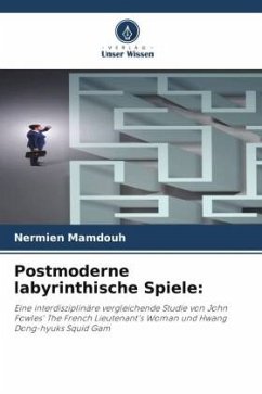 Postmoderne labyrinthische Spiele: - Mamdouh, Nermien