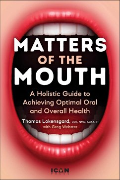 Matters of the Mouth - Lokensgard, Thomas J.