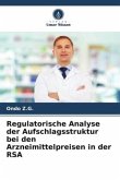 Regulatorische Analyse der Aufschlagsstruktur bei den Arzneimittelpreisen in der RSA