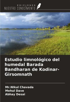 Estudio limnológico del humedal Barada Bandharan de Kodinar- Girsomnath - Chavada, Nikul; Dave, Mehul; Desai, Abhay
