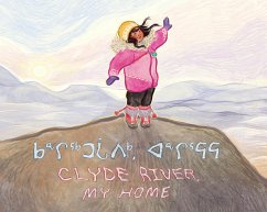 Clyde River, My Home - Flaherty, Louise