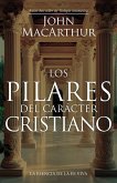 Los Pilares del Carácter Cristiano (the Pillars of Christian Character)