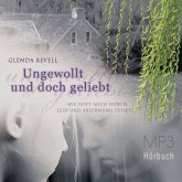 Ungewollt und doch geliebt - Hörbuch (MP3-Download)