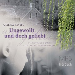 Ungewollt und doch geliebt - Hörbuch (MP3-Download) - Revell, Glenda