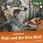 Einschlafgeschichten für Kinder ab 3 Jahren   Goldi & Hubi – Hubi und der böse Wolf (Staffel 2, Folge 9) (MP3-Download)